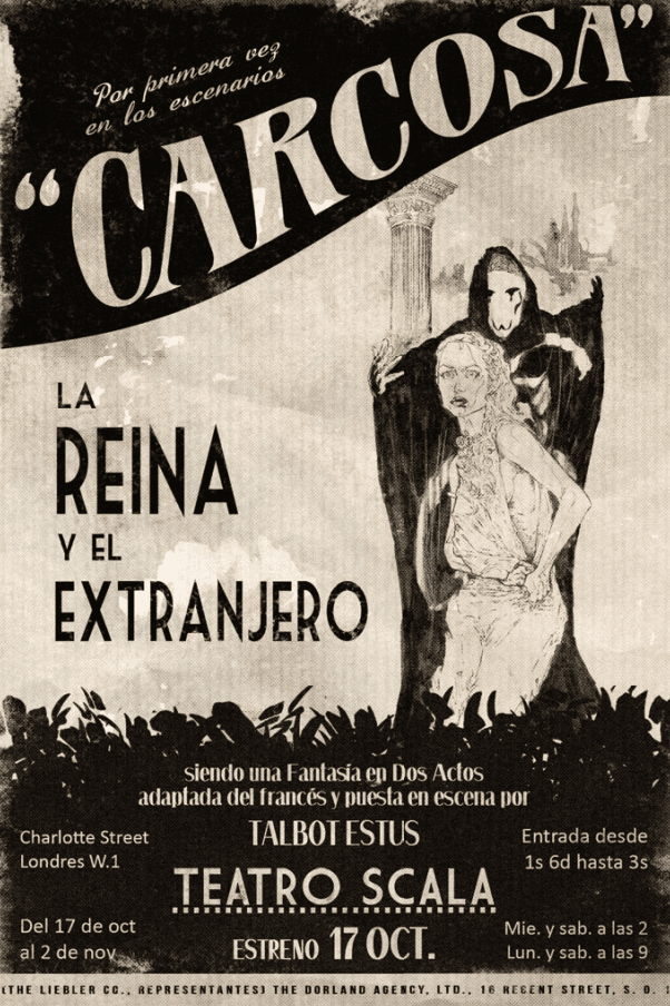 Cartel de la obra Carcosa, o la reina y el extranjero